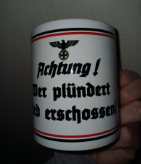 Achtung Wer plündert wird erschossen Tasse