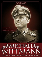 Michael Wittmann: Die Tiger der Leibstandarte SS Adolf Hitler - Buch