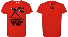 MG 42 Der schnellste Besen für die Straße T-Shirt