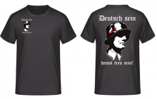 Deutsch sein heisst treu sein Wehrmacht Soldat T-Shirtk