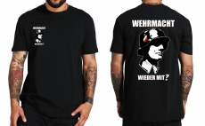 Wehrmacht wieder mit? Soldat T-Shirt