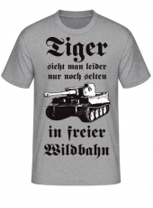 Tiger Panzer sieht man leider nur noch selten in freier Wildbahn T-Shirt
