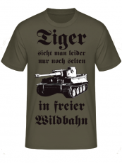 Tiger Panzer sieht man leider nur noch selten in freier Wildbahn T-Shirt