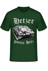 Hetzer gonna hetz T-Shirt