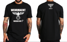 Wehrmacht wieder mit? T-Shirt