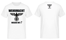 Wehrmacht wieder mit? T-Shirt