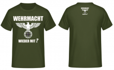 Wehrmacht wieder mit? T-Shirt