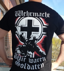 Wehrmacht Wir waren Soldaten T-Shirt