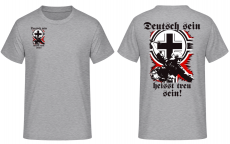 Deutsch sein heisst treu sein Wehrmacht Soldat T-Shirt