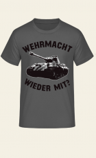 Wehrmacht wieder mit? Panzer Königstiger T-Shirt