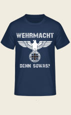 Wehrmacht denn sowas? T-Shirt