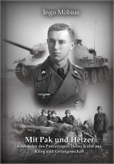 Mit Pak und Hetzer: Anekdoten eines Panzerjägers aus Krieg und Gefangenschaft