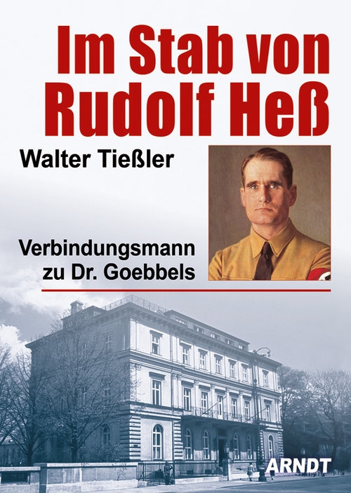 Walter Tießler - Im Stab von Rudolf Heß - Buch