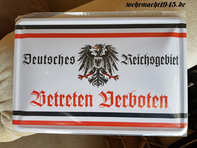 Deutsches Reichsgebiet - Betreten verboten - Blechschild