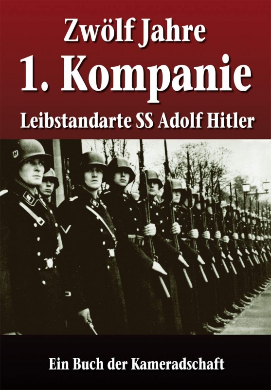 Zwölf Jahre 1. Kompanie Leibstandarte - Buch