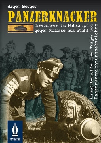 Panzerknacker - Grenadiere im Nahkampf gegen Kolosse aus Stahl - Buch