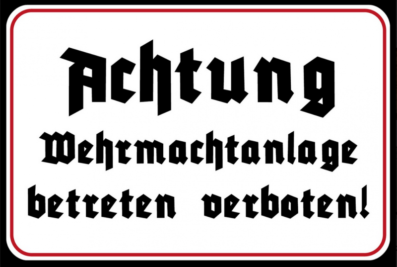 Wehrmachtanlage ! Betreten verboten II - Blechschild