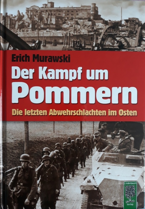 Der Kampf um Pommern: Die letzten Abwehrschlachten im Osten Gebundene Ausgabe
