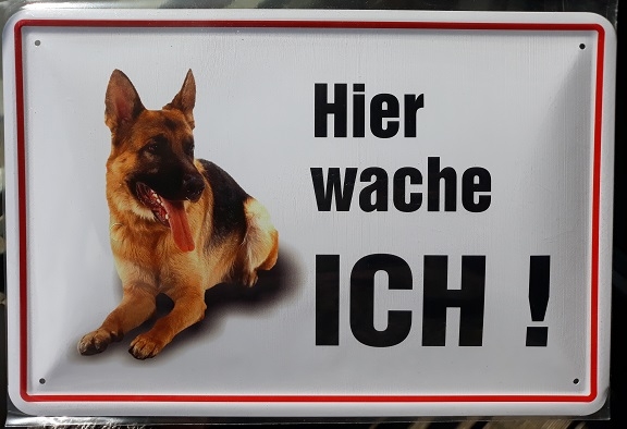 Der Deutsche Schäferhund - Hier wache ich ! - Blechschild