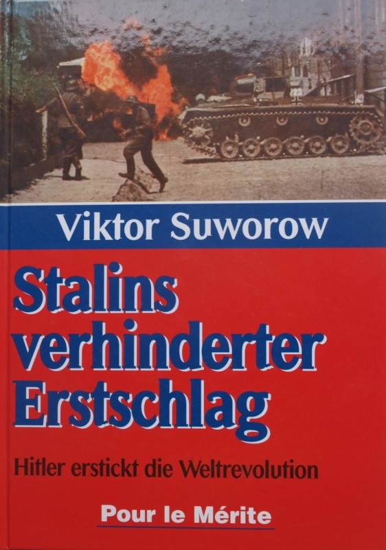 Stalins verhinderter Erstschlag: Hitler erstickt die Weltrevolution Gebundenes Buch