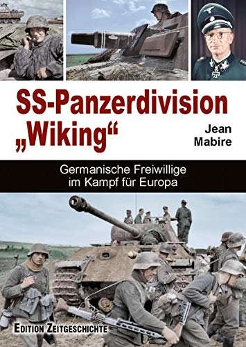 SS-Panzerdivision Wiking: Germanische Freiwillige im Kampf für Europa Gebundenes Buch