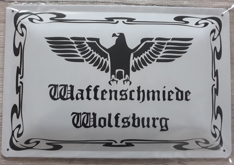 Waffenschmiede Wolfsburg - Blechschild