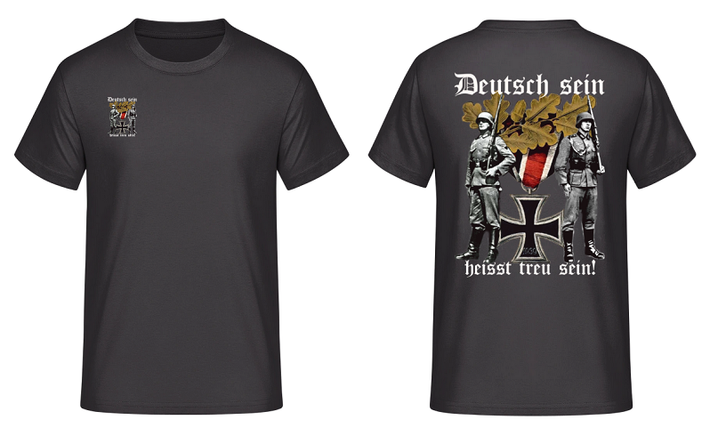 Deutsch sein heisst treu sein! Wehrmacht Soldat - T-Shirt Rückendruck