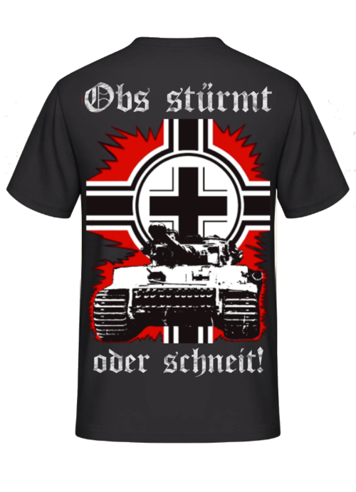 Panzerlied Obs stürmt oder schneit - Tiger - Rückendruck T-Shirt