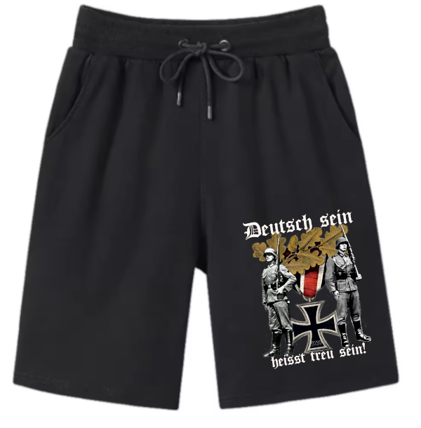 Deutsch sein heisst treu sein Wehrmacht Soldat kurze Hose