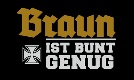 Braun ist bunt genug Fahne