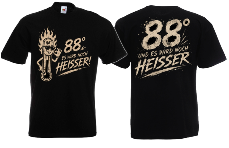 88 Grad und es wird noch heisser T-Shirt