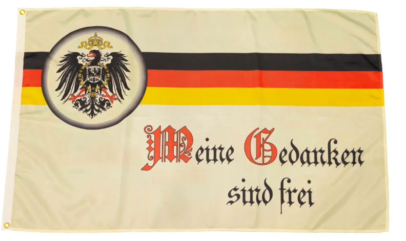 Deutsches Reich Deutschland Meine Gedanken sind frei Fahne