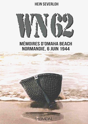 WN62: Memoires a Omaha Beach Normandie, 6 Juin 1944 (French Version) Taschenbuch