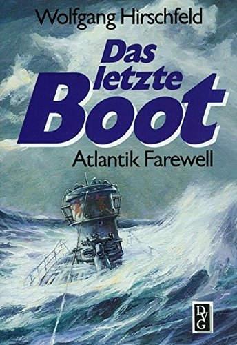 Das letzte Boot: Atlantik Farewell - Buch