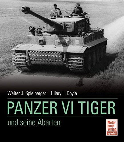 Panzer VI Tiger und seine Abarten - Gebundene Ausgabe