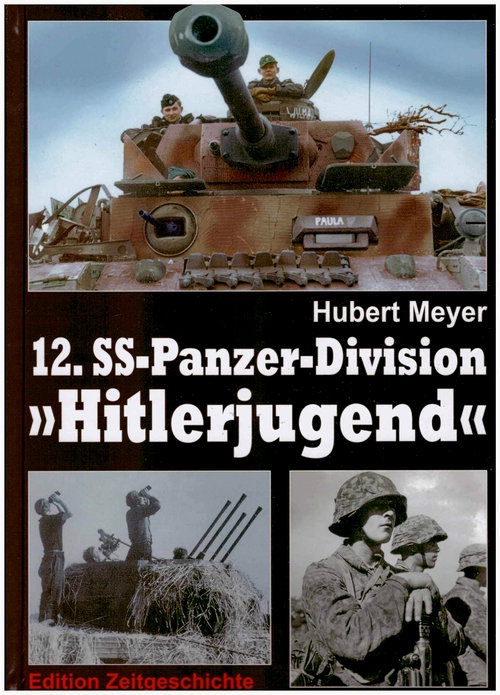12. SS-Panzer-Division Hitlerjugend (Band 1 & 2 komplett als gemeinsamer Text- und Bildband