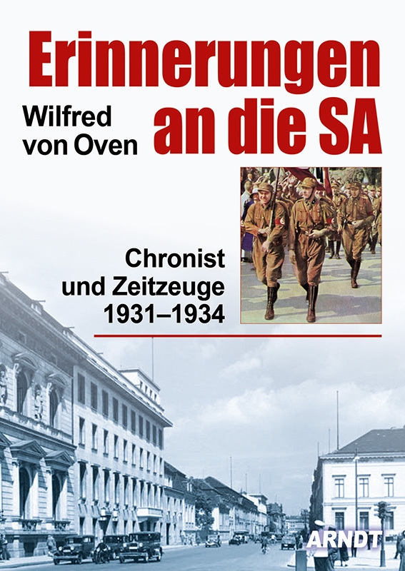 Wilfred von Oven - Erinnerungen an die SA - Buch