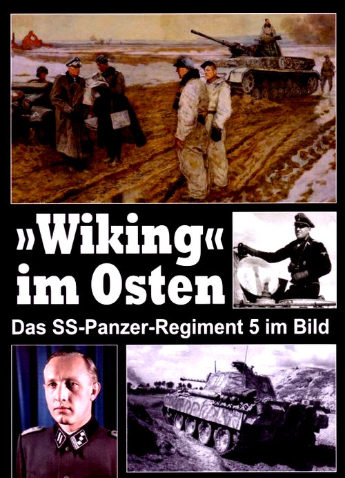 Wiking“ im Osten: Das SS-Panzer-Regiment 5 im Bild Gebundenes Buch