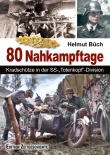 Helmut Büch: In 80 Nahkampftagen - Kradschütze in der SS-„Totenkopf“ Division - Buch