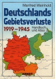 Manfred Weinhold: Deutschlands Gebietsverluste 1919–1945 - Buch(Nur noch wenige da)
