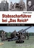 Adolf Zuber Stabsscharführer bei „Das Reich“ SS-Artillerist 1939–1945