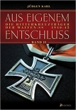 Aus eigenem Entschluß: Die Ritterkreuzträger der Waffen-SS. Band 2 Gebundenes Buch