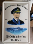 Großadmiral Karl Dönitz - Befehlshaber der U-Boote - Blechschild
