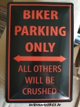 Biker parking only - All other will be crushed - Blechschild