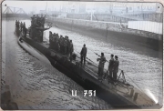 Deutsches U-Boot U-751 Typ VIIC - Blechschild