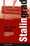 Stalingrad - Die stillen Helden: Das Schicksal der Sanitätseinheiten im Kessel - Gebundene Ausgabe