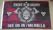 Fight for Glory - See us in Valhalla - Fahne / Flagge 90x150cm