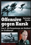 Offensive gegen Kursk: Das II. SS-Panzerkorps als Stoßkeil im Großkampf. Gebundenes Buch