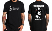 Wehrmacht wieder mit? - T-Shirt