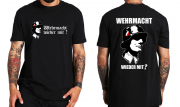 Wehrmacht wieder mit? T-Shirt